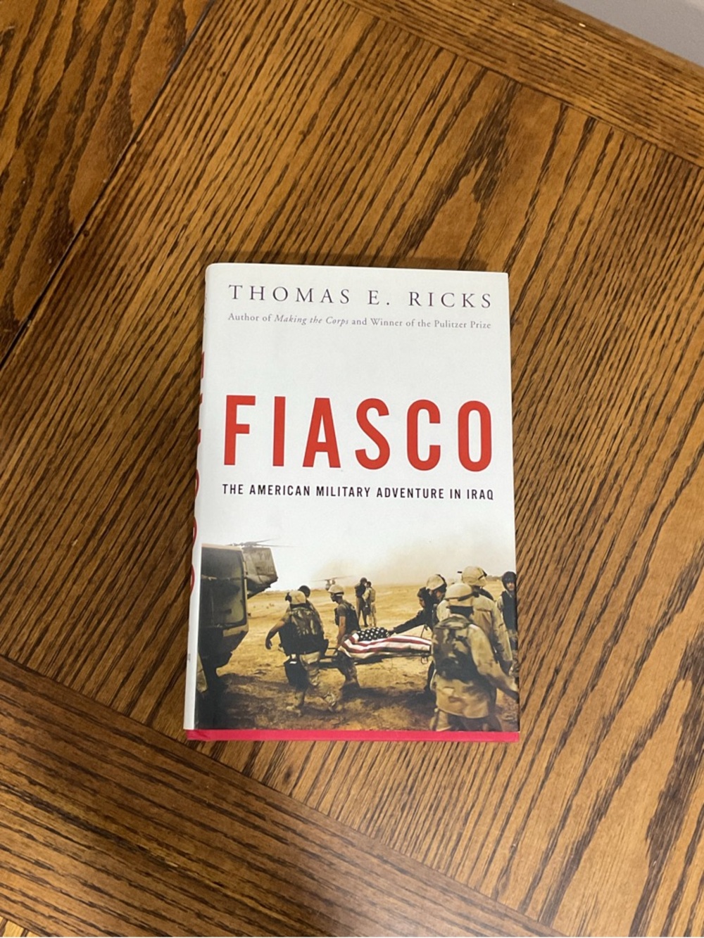 Fiasco by Thomas E. Ricks US Military in Iraq